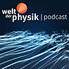 Welt der Physik | Podcast