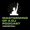MasterMind of a DJ Podcast