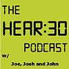 The Hear:30 Podcast