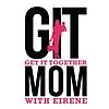 Getting It Together with Eirene the GIT Mom корица