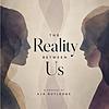 The Reality Between Us portada