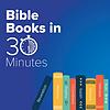 Bible Books in 30 Minutes