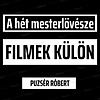 A Hét Mesterlövésze - FILMEK KÜLÖN