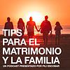 Tips para el matrimonio y la familia