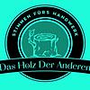Das Holz der Anderen