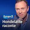 Europe 1 - Hondelatte Raconte