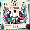 Café sin filtros