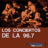 Los conciertos de la 96.7