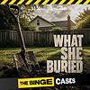 The Binge Cases: What She Buried portada
