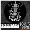 The Mike Calta Show Featured Cut of the Day