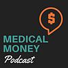 Medical Money Podcast
