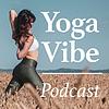 Yoga Vibe Podcast