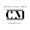 Creating Men Podcast