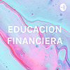 EDUCACION FINANCIERA