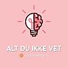 Alt du ikke vet