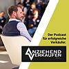 Anziehend Verkaufen - der Podcast für erfolgreiche Verkäufer