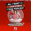All I Want For Christmas Is This Podcast