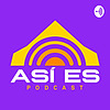 Asi es Podcast portada