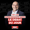 Le débat du Super Moscato Show