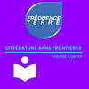 Littérature Sans Frontières • Fréquence Terre