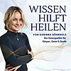 Wissen hilft heilen - Stresssymptome abbauen & Selbstliebe lernen Cover