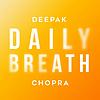 Daily Breath with Deepak Chopra