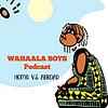 Wahaala Boys cover