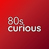 80s curious