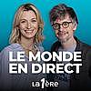 Le Monde en direct : décrypte votre actualité
