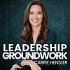 Leadership Groundwork - Self-Leadership Growth for a Life of Intention and Purpose cover