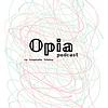 Opia Podcast