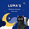 Bedtime Stories | Luna Bedtime