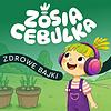 Zosia Cebulka - bajki do snu i zabawy