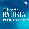 Historia Bautista Podcast