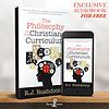 The Philosophy of the Christian Curriculum - R.J. Rushdoony, Chalcedon Foundation Free Audiobook (Audiobook)