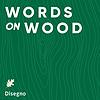 Words on Wood