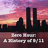 Zero Hour: A History of 9/11 корица