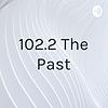 102.2 The Past