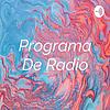 Programa De Radio