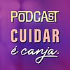 Cuidar é Canja