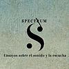 Spectrum. Ensayos sobre el sonido y la escucha. portada