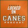 Locked On Canes - Daily Podcast On Miami Hurricanes Football & Basketball portada