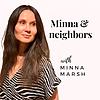 Minna & Neighbors Podcast