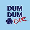 Dum Dum Die RPG Podcast omslag