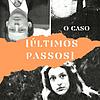 O Caso [Últimos Passos] naslovnica