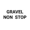 GRAVEL NON STOP