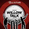 Willow Talk Cricket Podcast