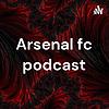 Arsenal fc podcast