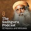 Sadhguru - Of Mystics and Mistakes
