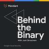 Behind the Binary by Google Cloud Security portada